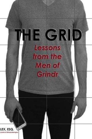 The Grid : Lessons from the Men of Grindr - Thryft