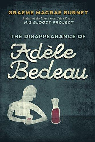 The Disappearance of Adèle Bedeau - An Inspector Gorski Investigation - Thryft