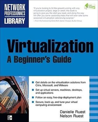 Virtualization, A Beginner's Guide - Thryft