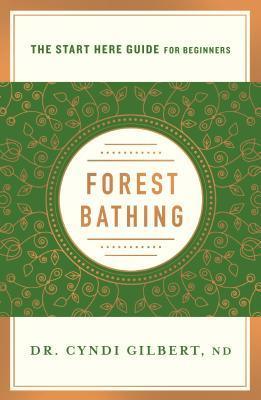 Forest Bathing - (A Start Here Guide) - Thryft