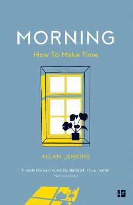 Morning : How to Make Time - Thryft