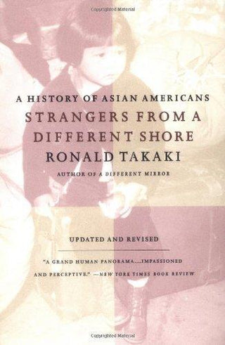 Strangers from a Different Shore : A History of Asian Americans - Thryft