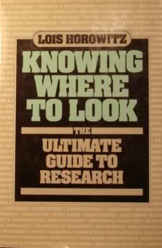 Knowing Where to Look : Ultimate Guide to Research