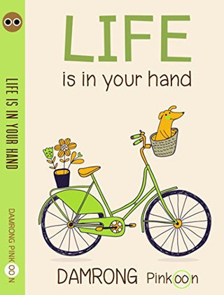 Life is in Your Hands