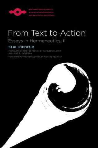 From Text To Action : Essays In Hermeneutics, II - Thryft