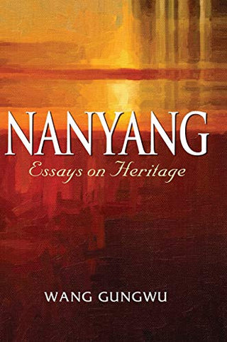 Nanyang Essays on Heritage