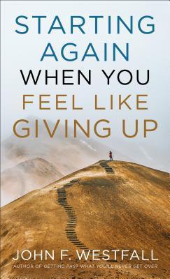 Starting Again When You Feel Like Giving Up - Thryft