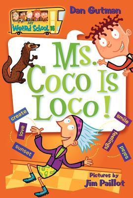 Ms. Coco Is Loco! - My Weird School