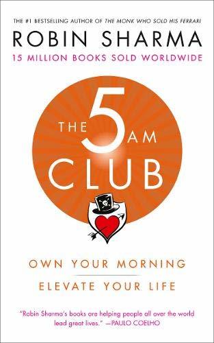 The 5am Club: Own Your Morning, Elevate Your Life