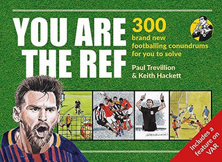 You Are the Ref: 300 Footballing Conundrums for You to Solve