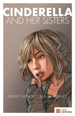 Cinderella and Her Sisters: Identity, Authority and Inheritance