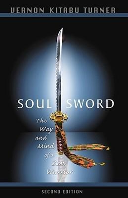 Soul Sword - The Way And Mind Of A Zen Warrior - Thryft
