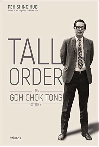 Tall Order - The Goh Chok Tong Story. Volume 1 - Thryft