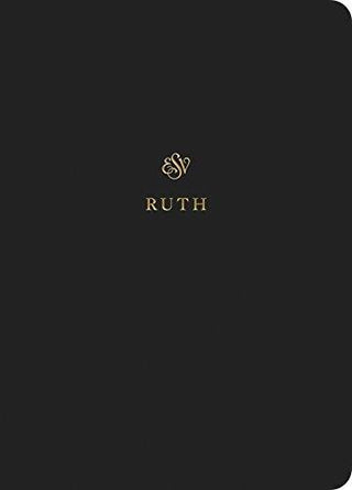 ESV Scripture Journal: Ruth : Ruth - Thryft