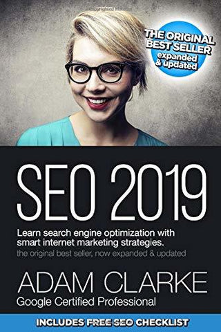 SEO 2019 Learn Search Engine Optimization With Smart Internet Marketing Strategies