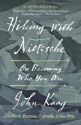 Hiking with Nietzsche : On Becoming Who You Are - Thryft