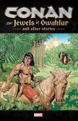 CONAN: THE JEWELS OF GWAHLUR AND OTHER STORIES - Thryft