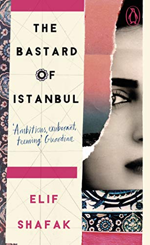 The Bastard of Istanbul							- Penguin Essentials
