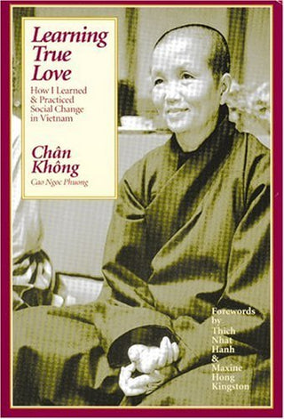 Learning True Love : How I Learned and Practiced Social Change in Vietnam