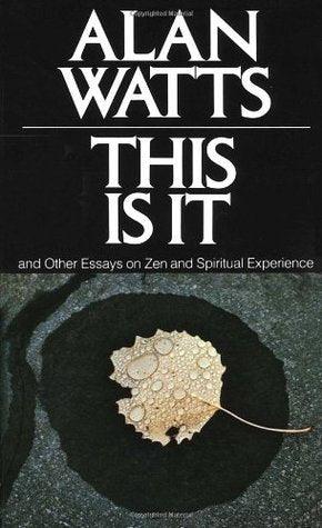 This is it : And Other Essays on Zen and Spiritual Experience - Thryft