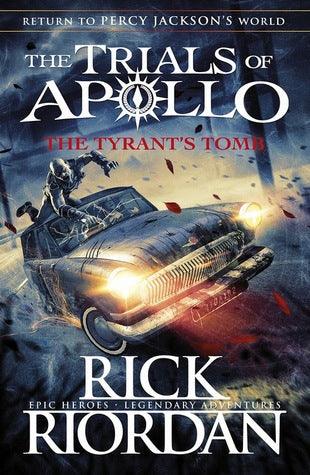 The Tyrant's Tomb (The Trials of Apollo Book 4) - Thryft