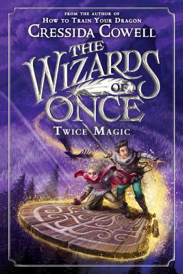 The Wizards of Once: Twice Magic - Thryft