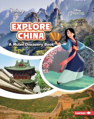 Explore China: A Mulan Discovery Book