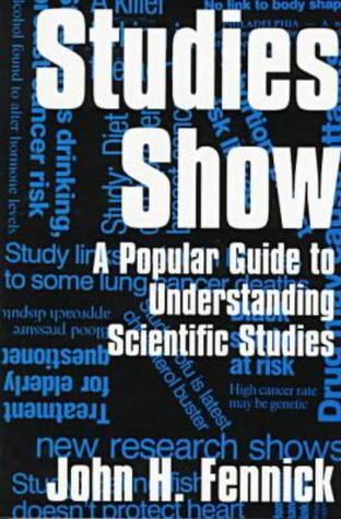 Studies Show - A Popular Guide To Understanding Scientific Studies - Thryft