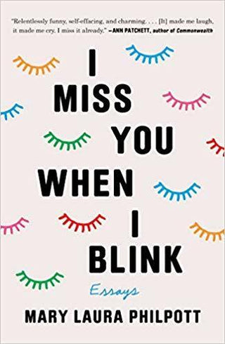 I Miss You When I Blink : Essays - Thryft