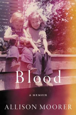 Blood : A Memoir - Thryft