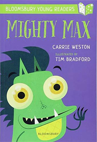 Mighty Max: A Bloomsbury Young Reader - Gold Book Band