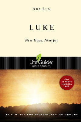 Luke: New Hope, New Joy - Lifeguide Bible Studies