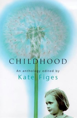 Childhood : An Anthology