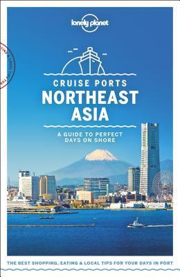 Lonely Planet Cruise Ports Northeast Asia 1 - Thryft
