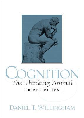 Cognition : The Thinking Animal