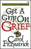 Get a Grip on Grief