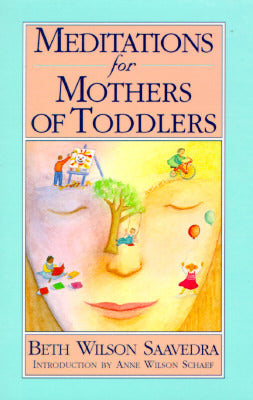 Meditations for Mothers of Toddlers