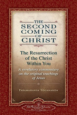 The Second Coming of Christ: The Resurrection of the Christ Within You (Two-Volume Set)