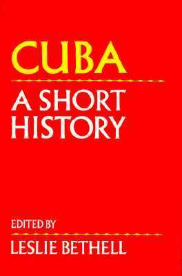 Cuba: A Short History