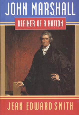 John Marshall					Definer of a Nation - Thryft