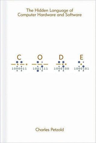 Code : The Hidden Language of Computer Hardware and Software - Thryft