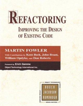 Refactoring - Improving The Design Of Existing Code - Thryft