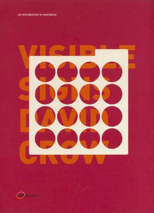 Visible Signs: An Introduction to Semiotics - Thryft