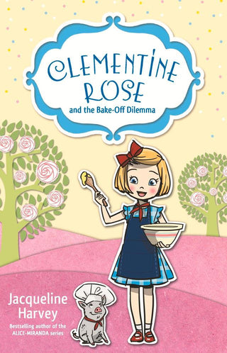 Clementine Rose and the Bake-Off Dilemma - Thryft