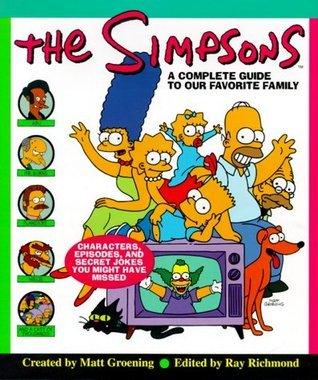 The Simpsons : A Complete Guide to Your Favourite Family - Thryft