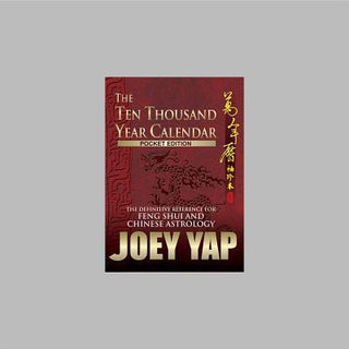 Ten Thousand Year Calendar: The Definitive Reference for Feng Shui & Chinese Astrology