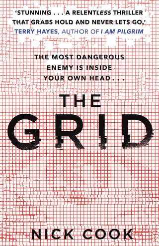 The Grid : 'A stunning thriller' Terry Hayes, author of I AM PILGRIM