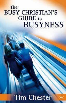 The Busy Christian's Guide to Busyness - Thryft