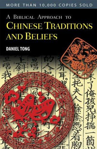 A Biblical Approach to Chinese Traditions and Beliefs - Thryft
