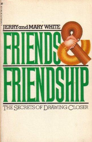 Friends & Friendship: The Secrets of Drawing Closer